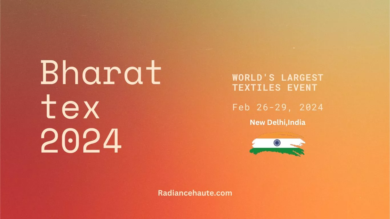 Bharat tex 2024 largest textiles event Radiance Haute